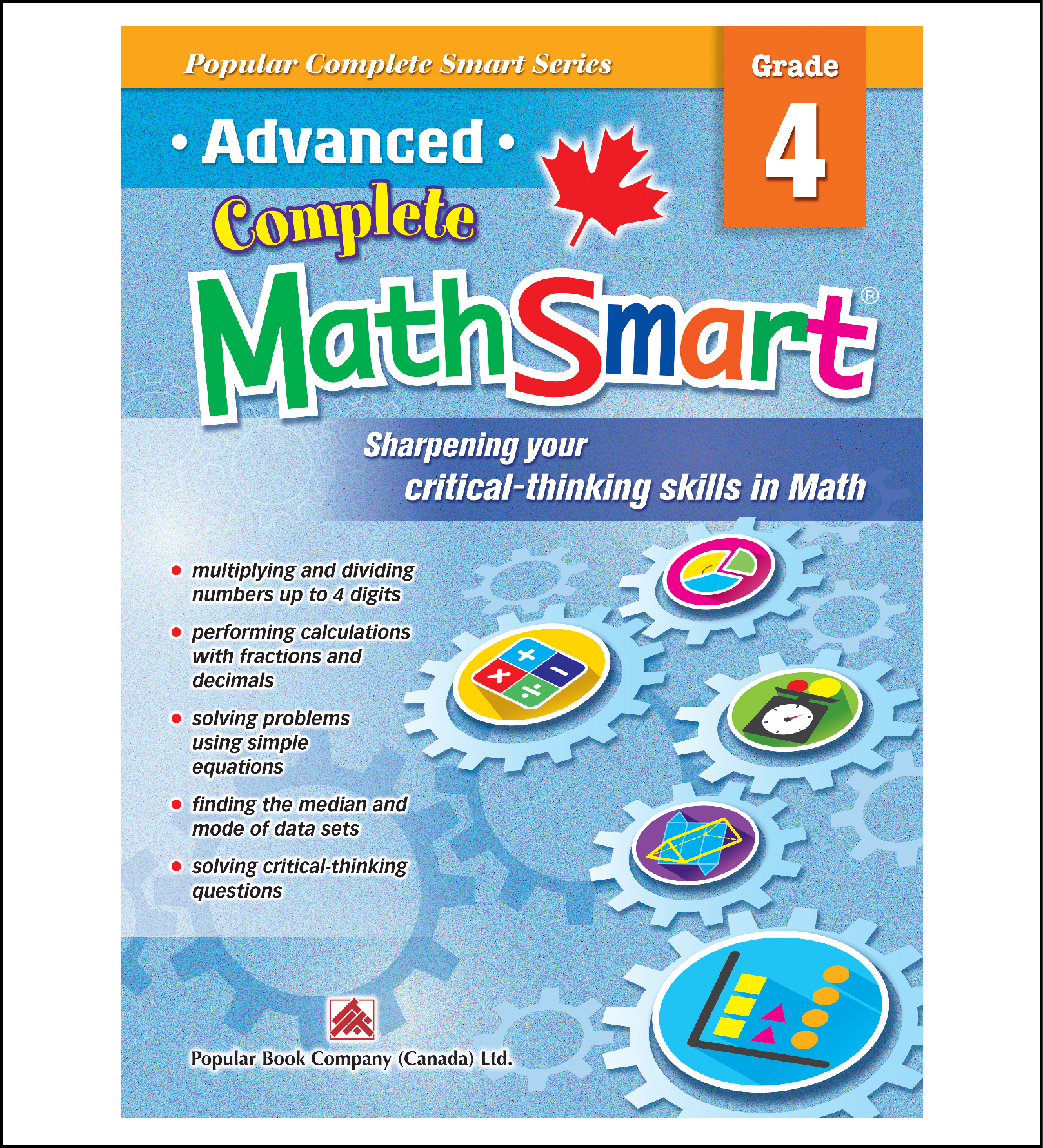 Advanced complete mathsmart grade 4 popular book company canada ltd 